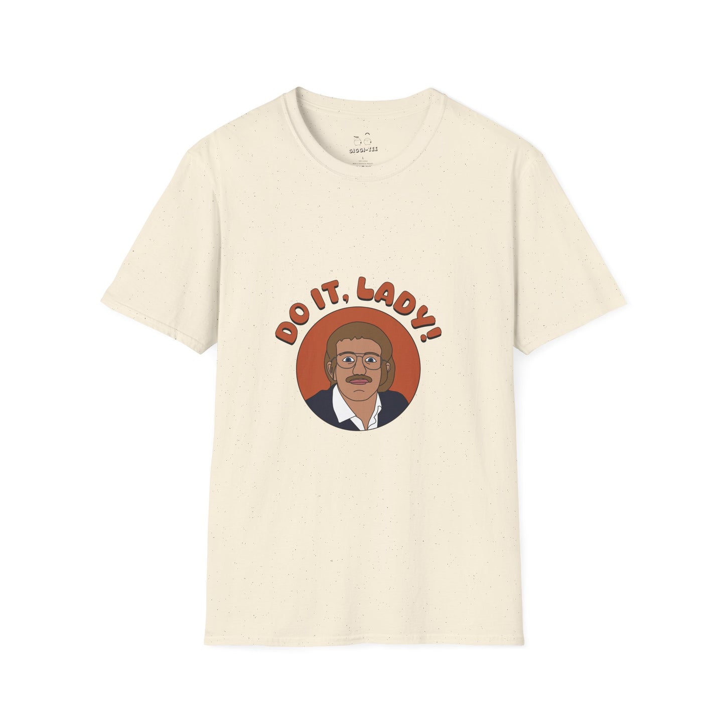 Viral meme shirt featuring chit saying do it lady - funny social media culture parody t-shirt