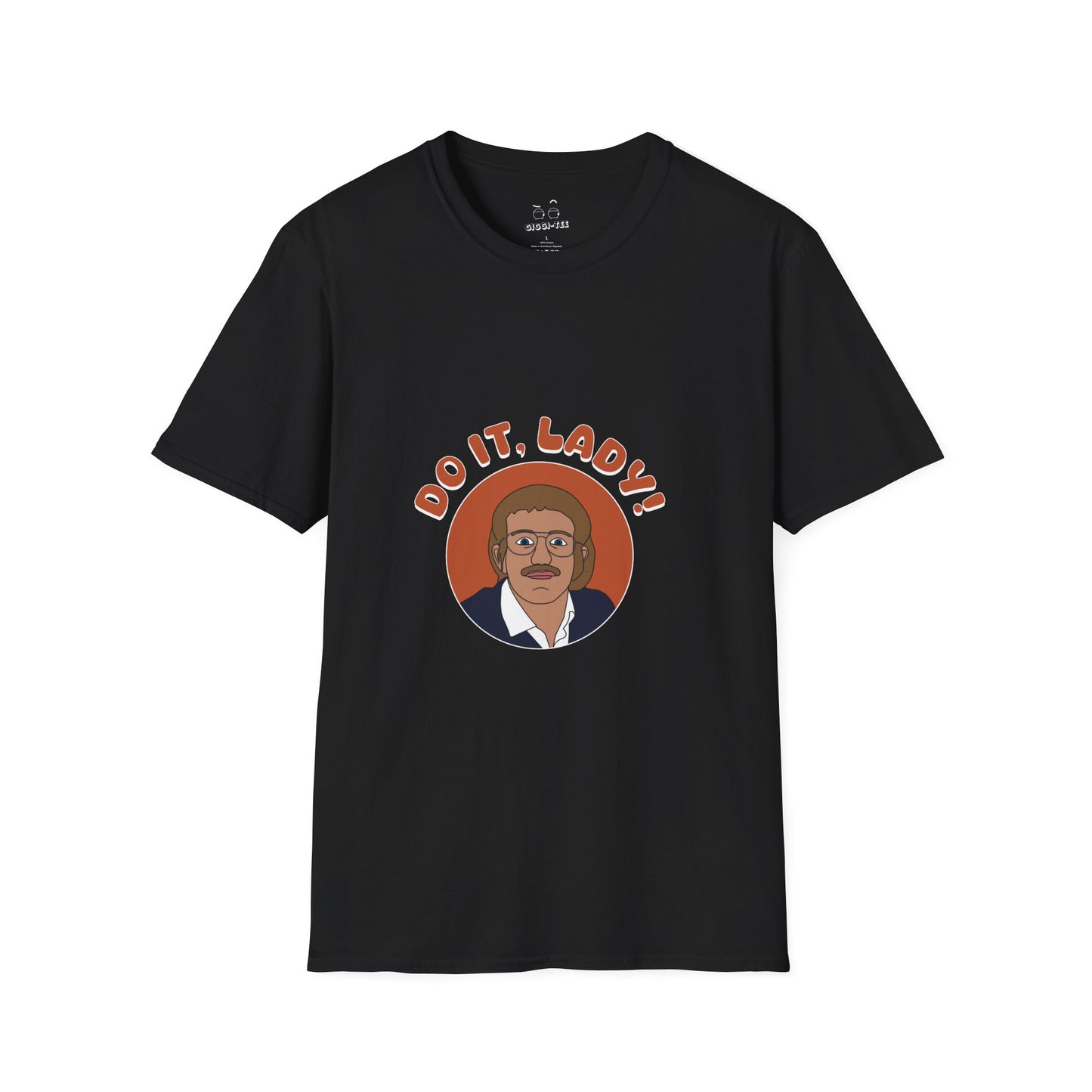 Viral meme shirt featuring chit saying do it lady - funny social media culture parody t-shirt