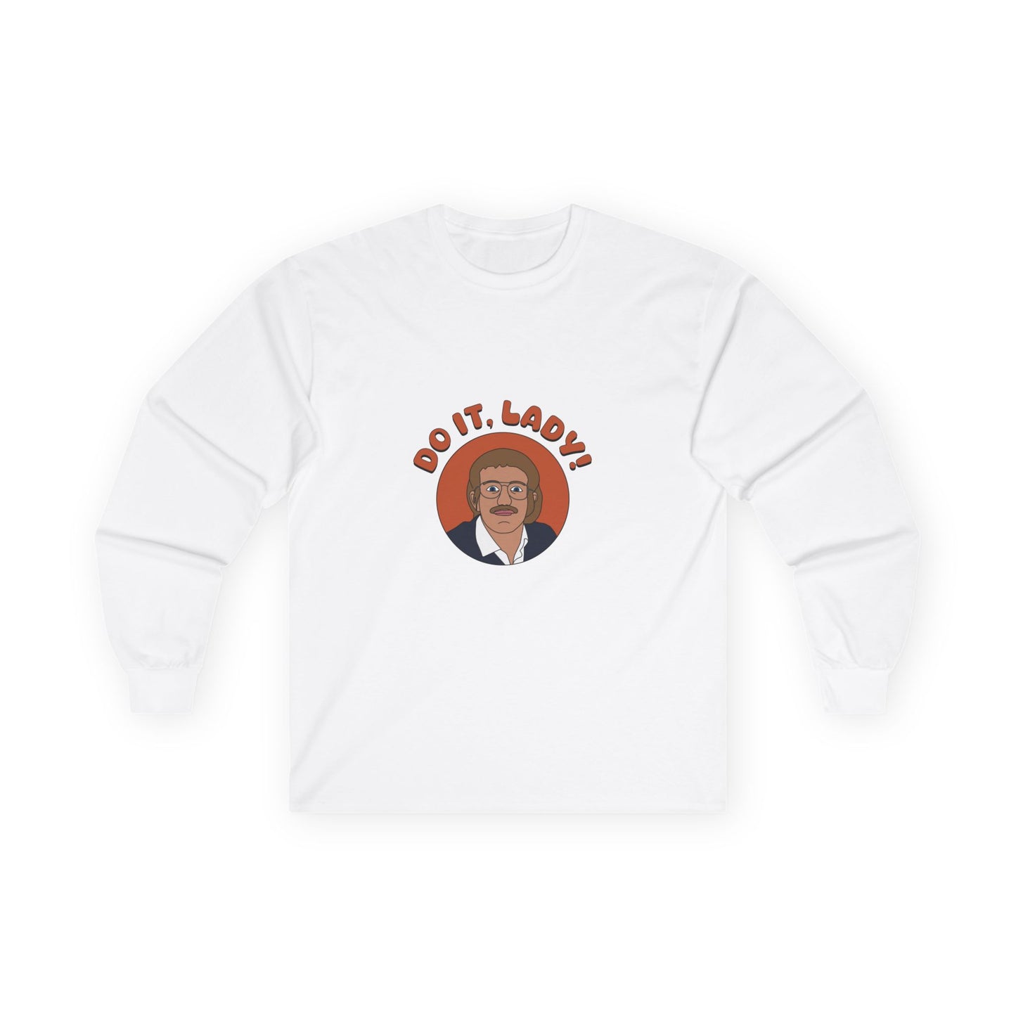 Viral meme shirt featuring chit saying do it lady - funny social media culture parody t-shirt