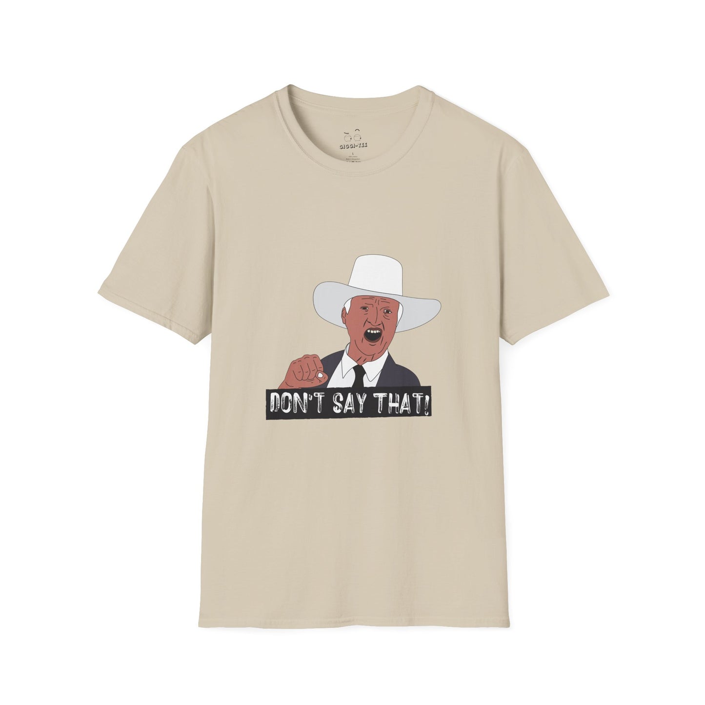 Graphic t-shirt featuring the viral “Don’t Say That!” meme with bold lettering, inspired by Australian politician Bob Katter’s outburst.