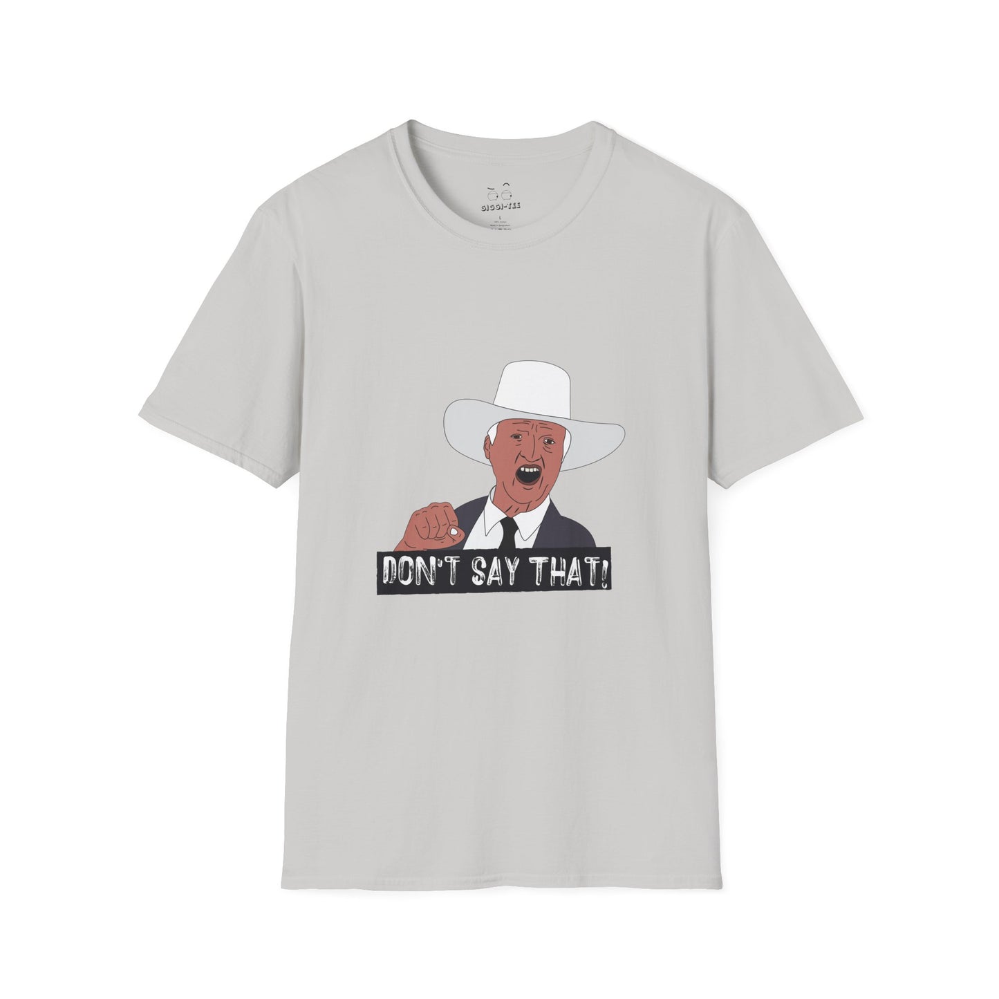 Graphic t-shirt featuring the viral “Don’t Say That!” meme with bold lettering, inspired by Australian politician Bob Katter’s outburst.