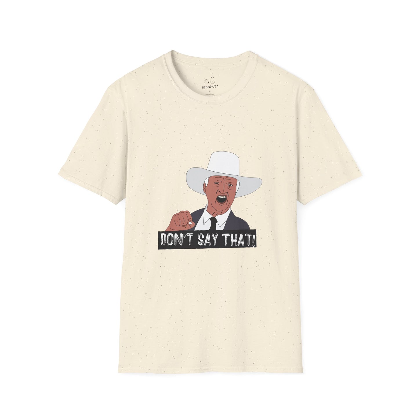 Graphic t-shirt featuring the viral “Don’t Say That!” meme with bold lettering, inspired by Australian politician Bob Katter’s outburst.