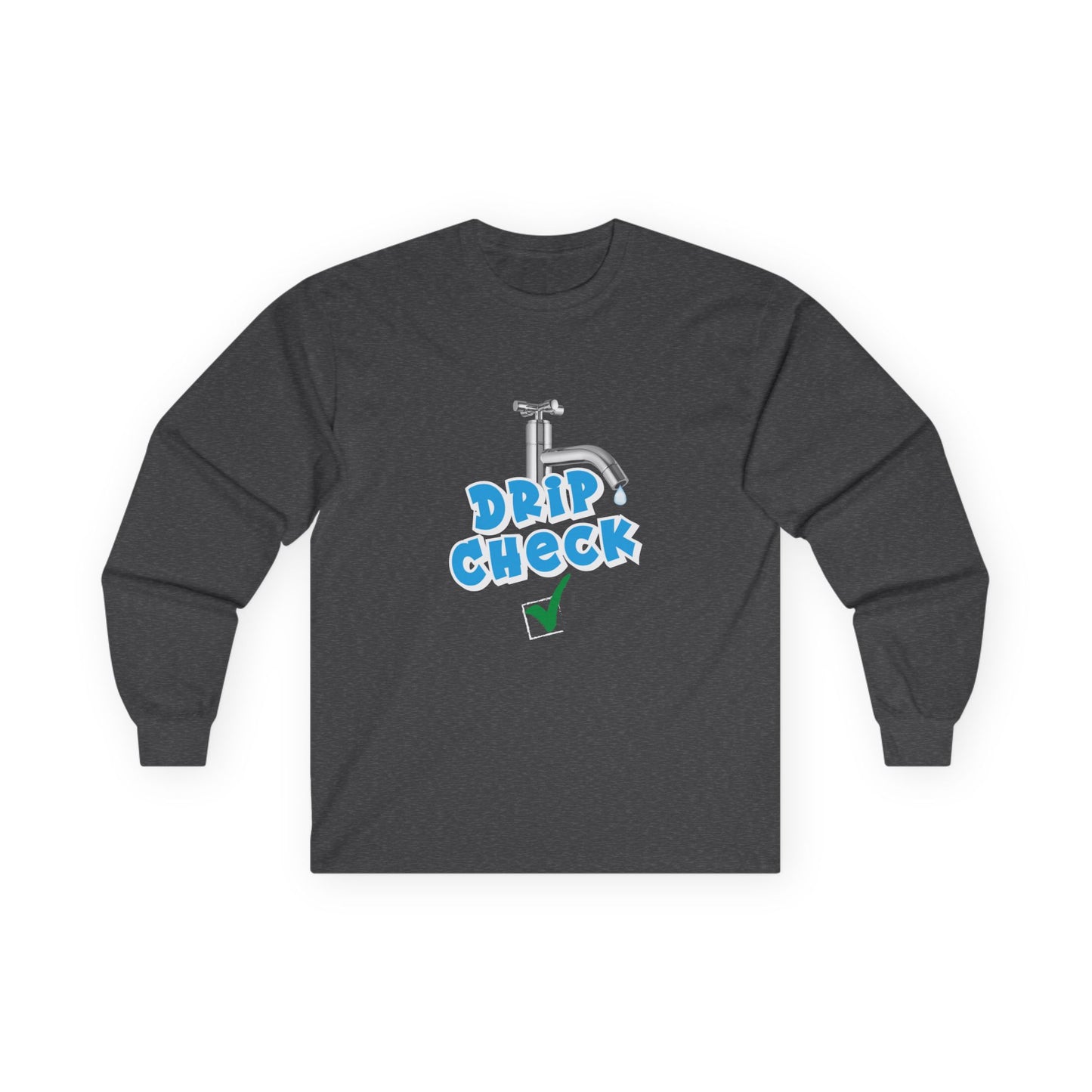 Water tap dripping like your outfit should — Gen Z rizz-core funny t-shirt with literal “drip check” visual
