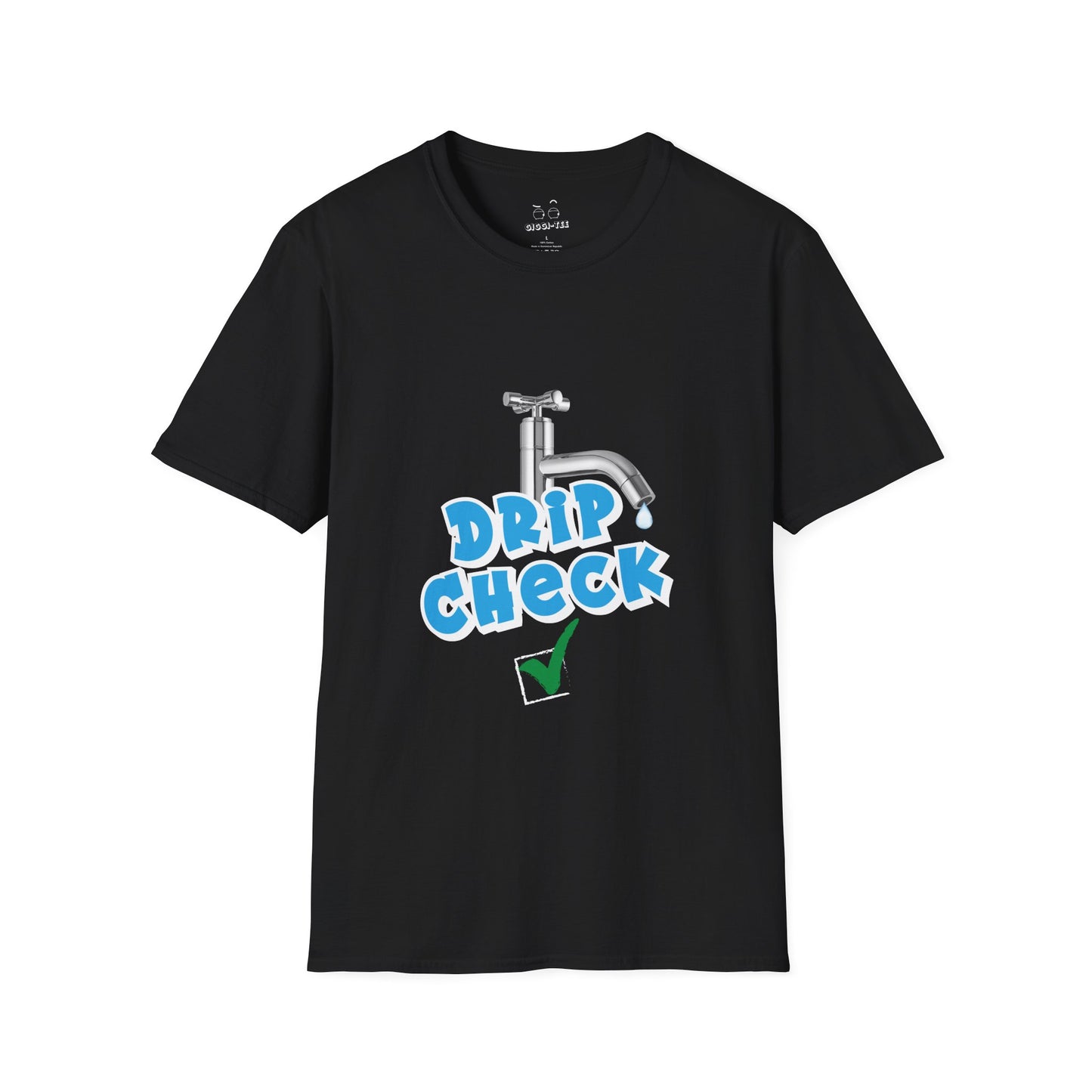 Water tap dripping like your outfit should — Gen Z rizz-core funny t-shirt with literal “drip check” visual