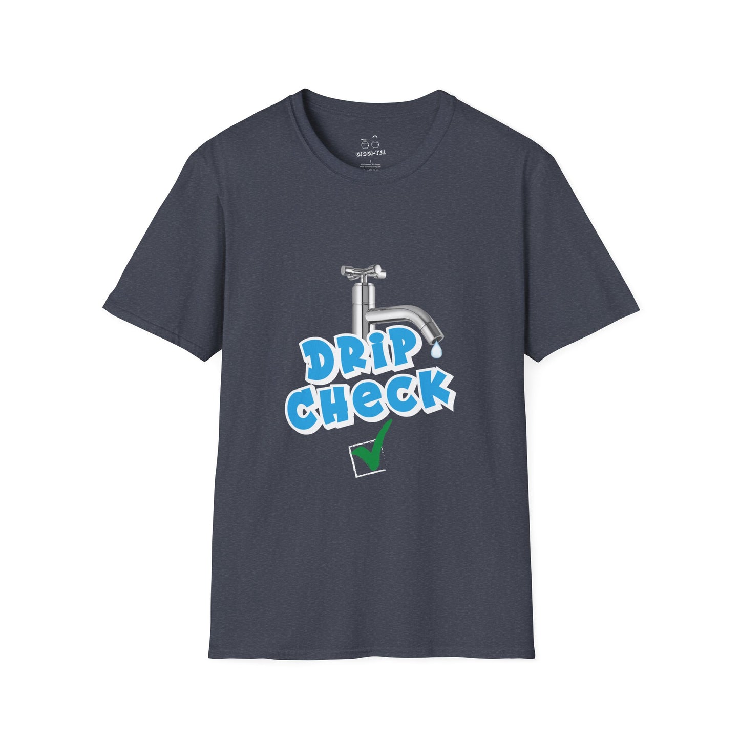 Water tap dripping like your outfit should — Gen Z rizz-core funny t-shirt with literal “drip check” visual