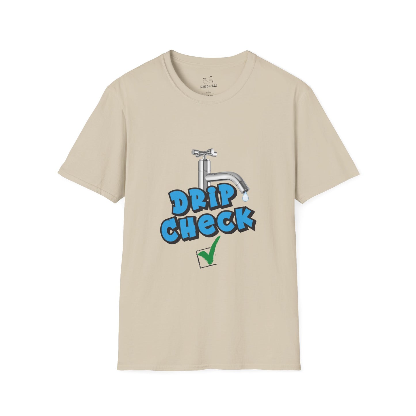 Water tap dripping like your outfit should — Gen Z rizz-core funny t-shirt with literal “drip check” visual