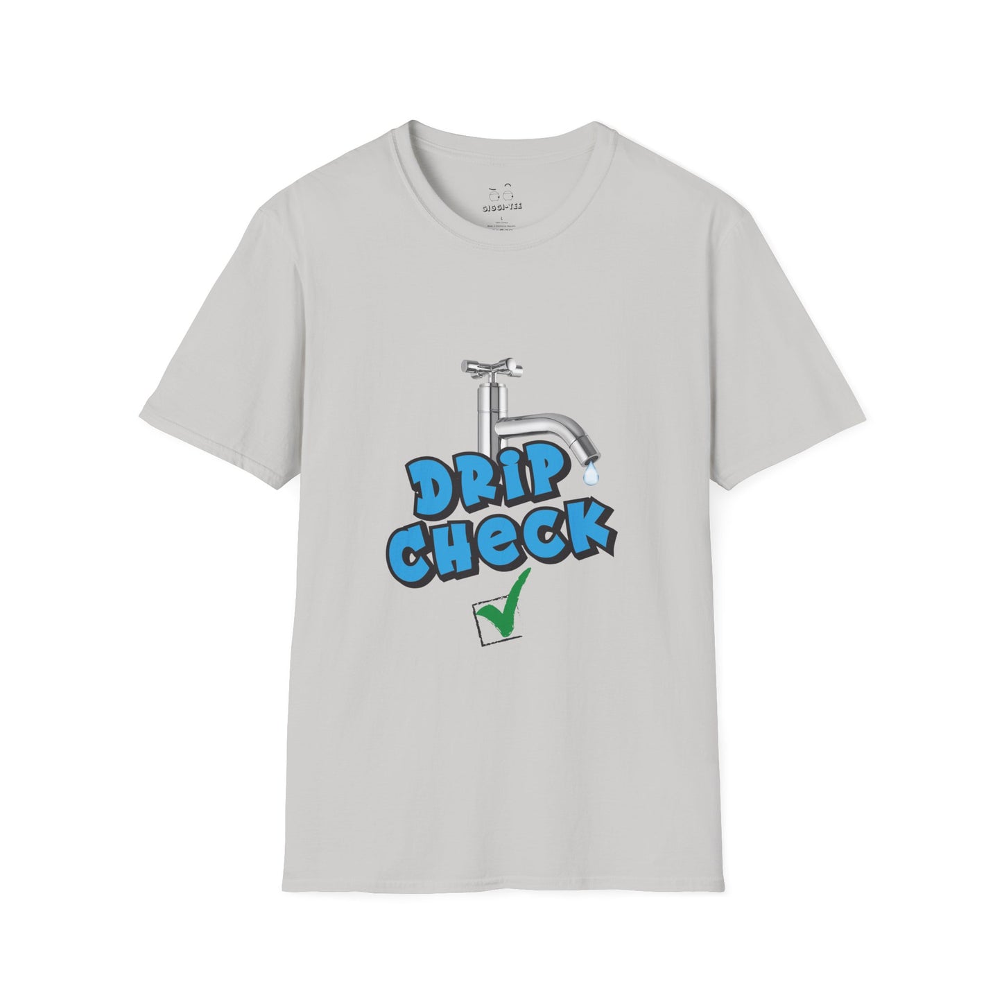 Water tap dripping like your outfit should — Gen Z rizz-core funny t-shirt with literal “drip check” visual