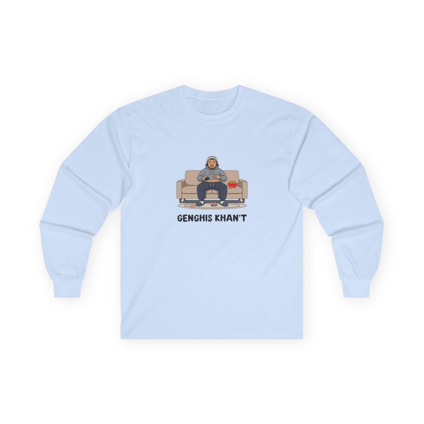 Genghis Khan't featuring Genghis Khan wearing gray sweatpants and hoodie, lounging on a couch in front of a TV, modern humorous historical parody long sleeve t-shirt design