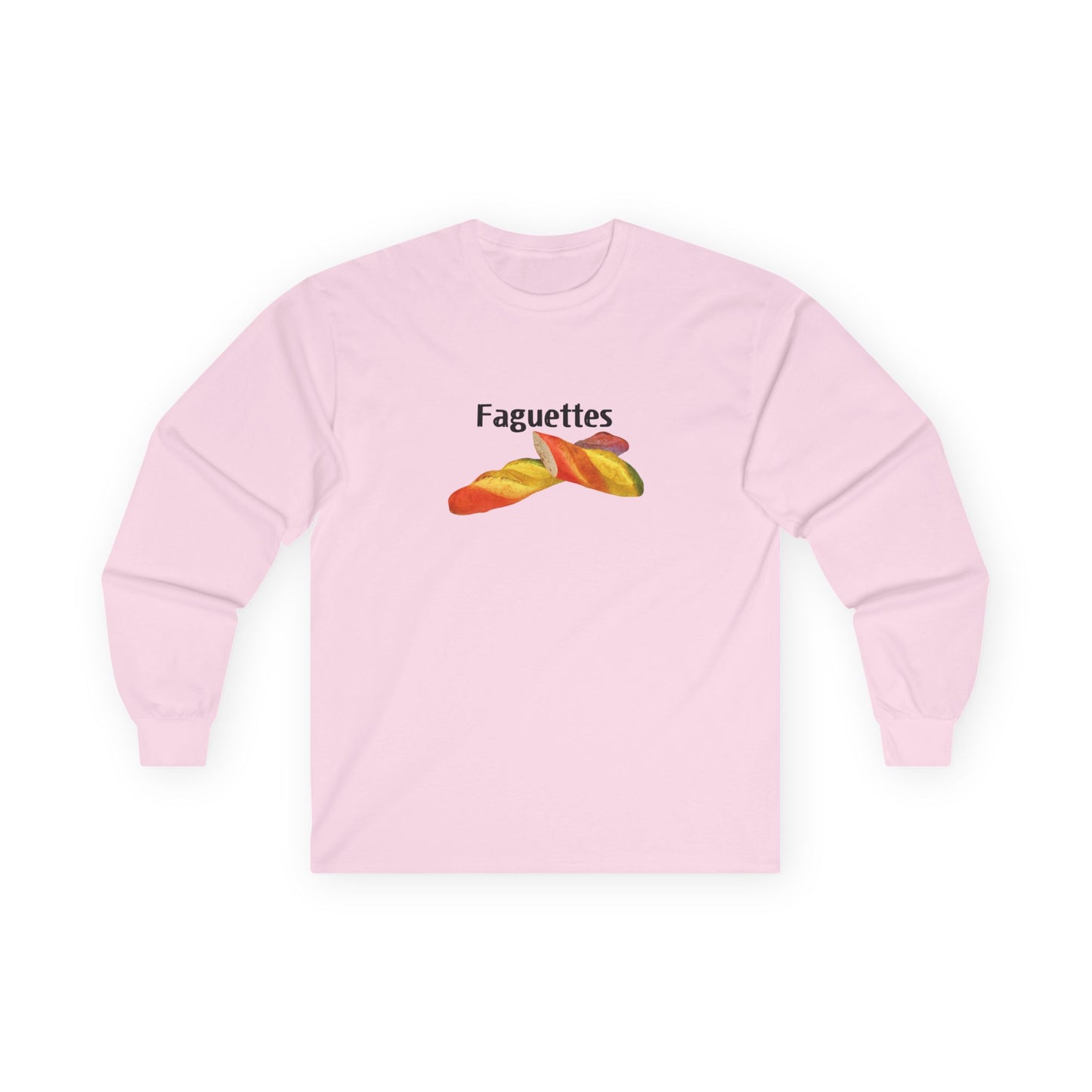 Long sleeve shirt featuring a rainbow-colored baguette parody design titled “Faguettes” with vibrant pride-inspired graphics.