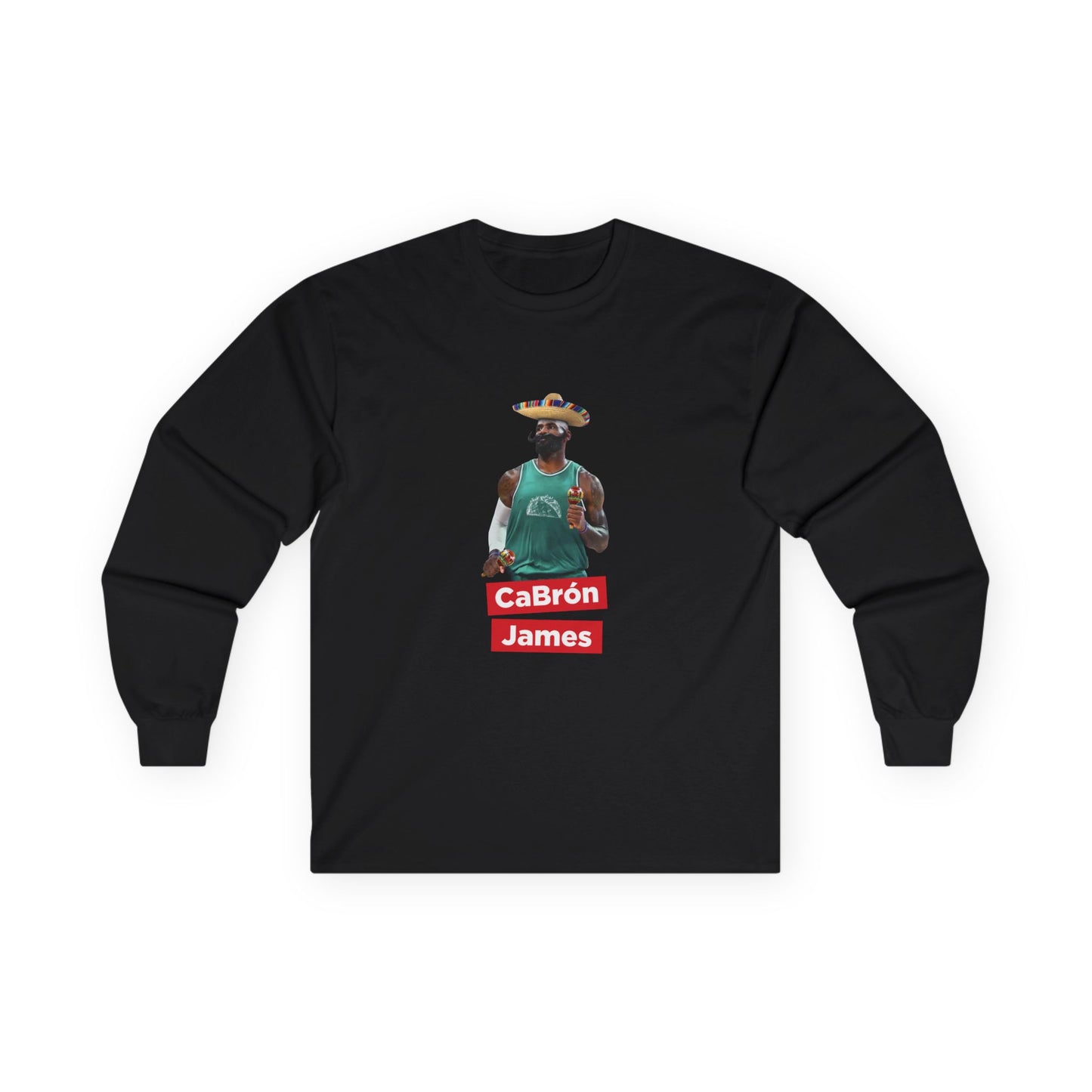 CaBron James parody artwork showing LeBron James wearing a sombrero, large mustache, holding maracas, and wearing a taco jersey on a long sleeve shirt.