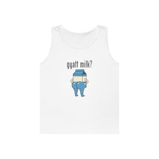 Gyatt Milk? - Tank Top