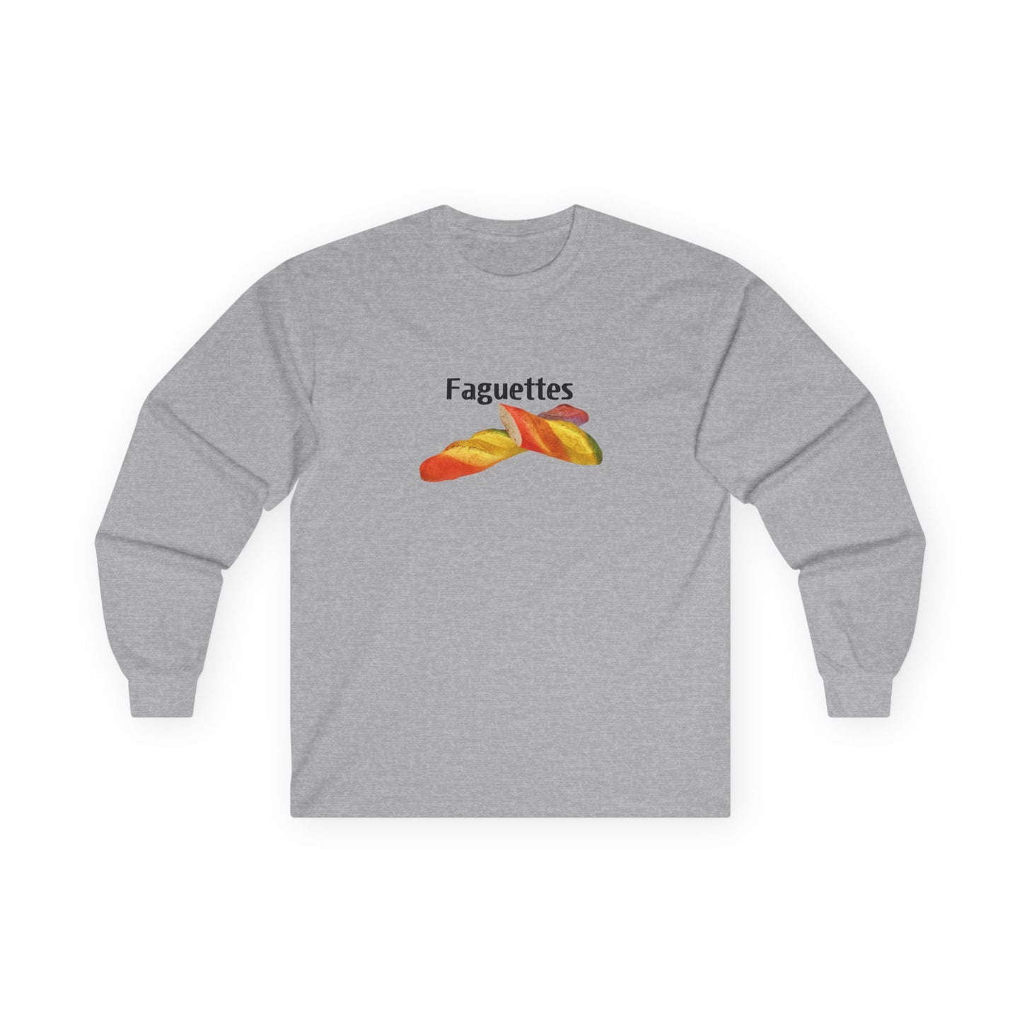Long sleeve shirt featuring a rainbow-colored baguette parody design titled “Faguettes” with vibrant pride-inspired graphics.