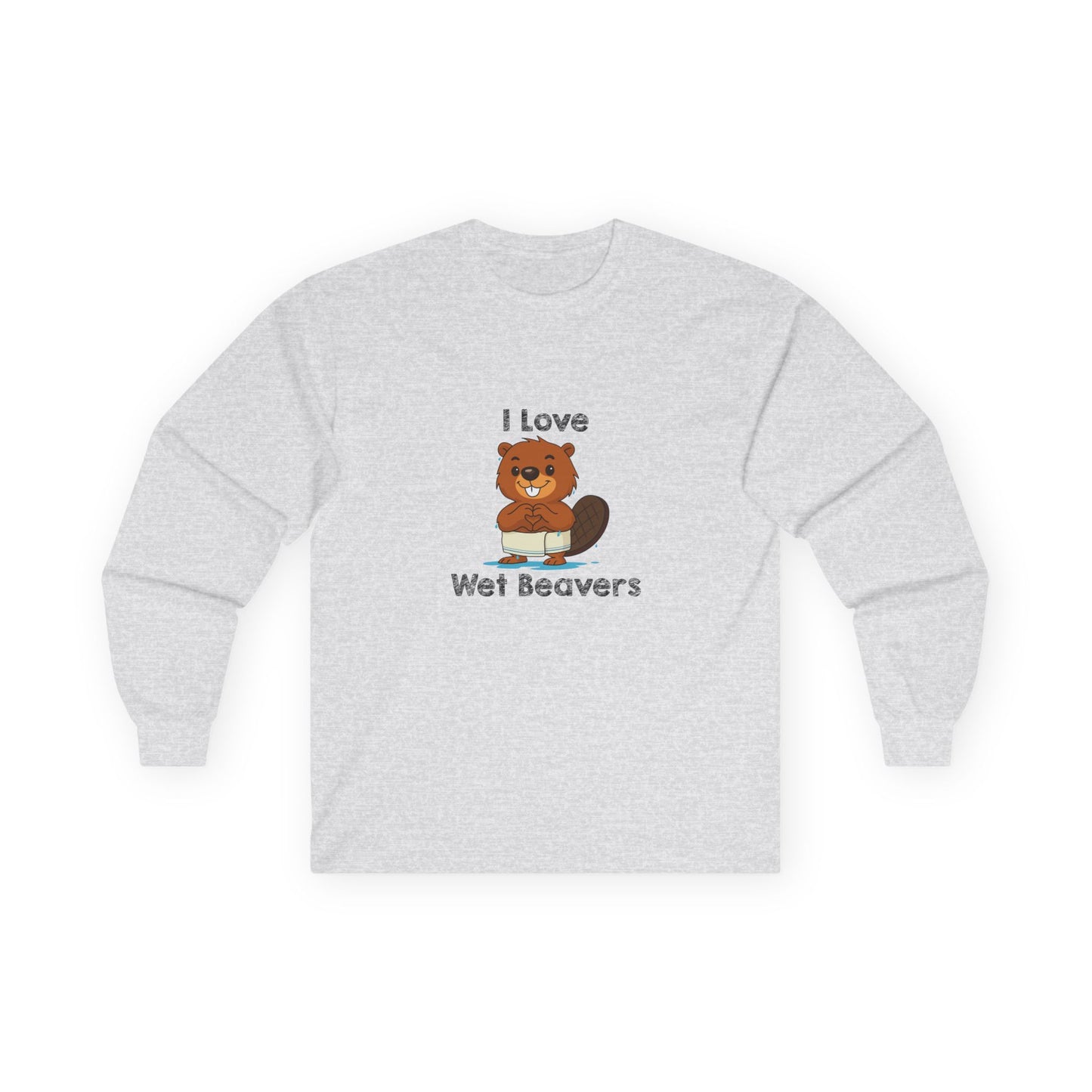 Funny beaver cartoon wearing a towel and dripping water, making a heart shape with its hands, “I Love Wet Beavers” humorous graphic design long sleeve shirt