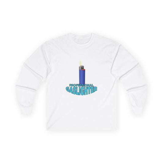 Professional Gaslighter - Long Sleeve