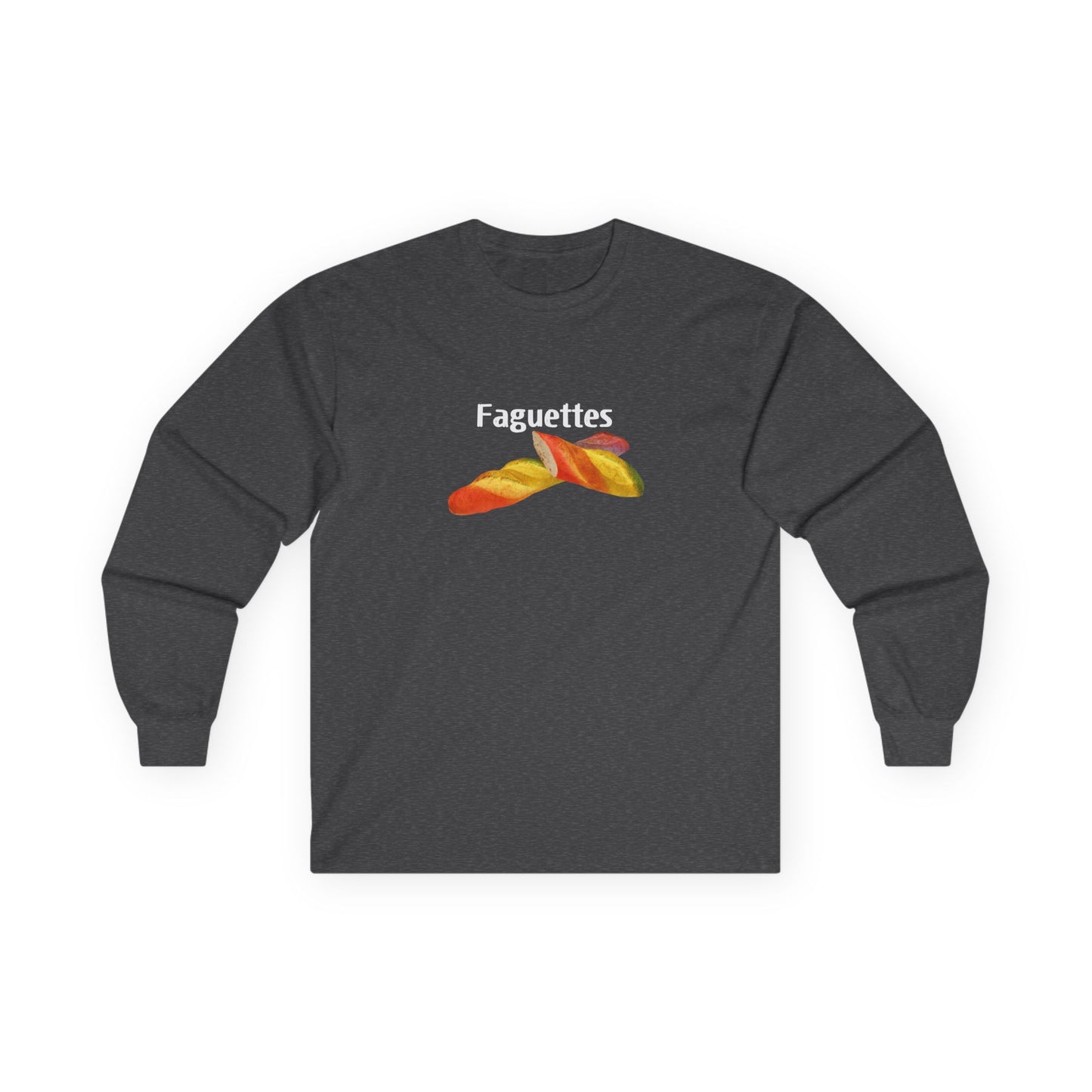 Long sleeve shirt featuring a rainbow-colored baguette parody design titled “Faguettes” with vibrant pride-inspired graphics.