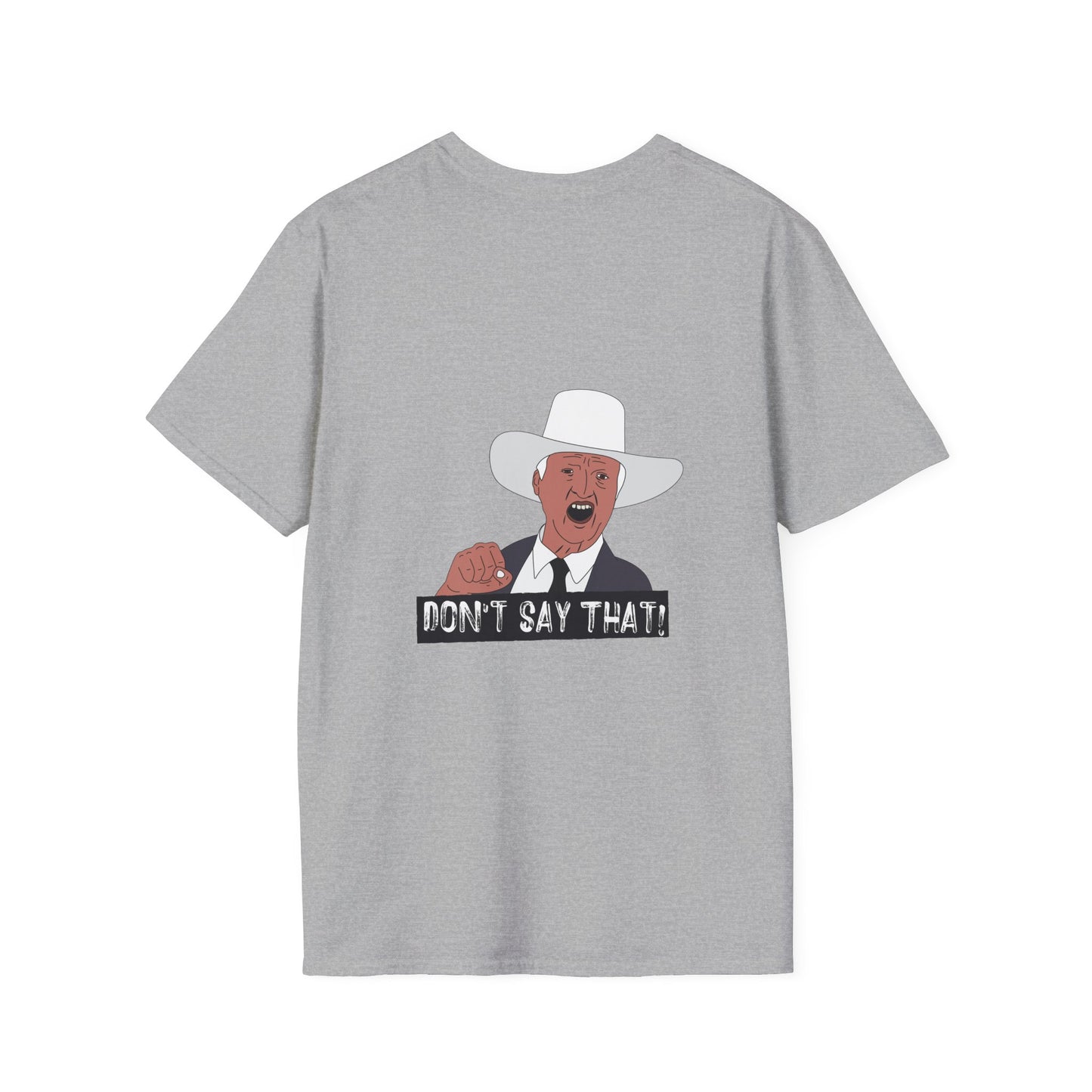 Back print graphic t-shirt featuring the viral “Don’t Say That!” meme with bold lettering, inspired by Australian politician Bob Katter’s outburst.