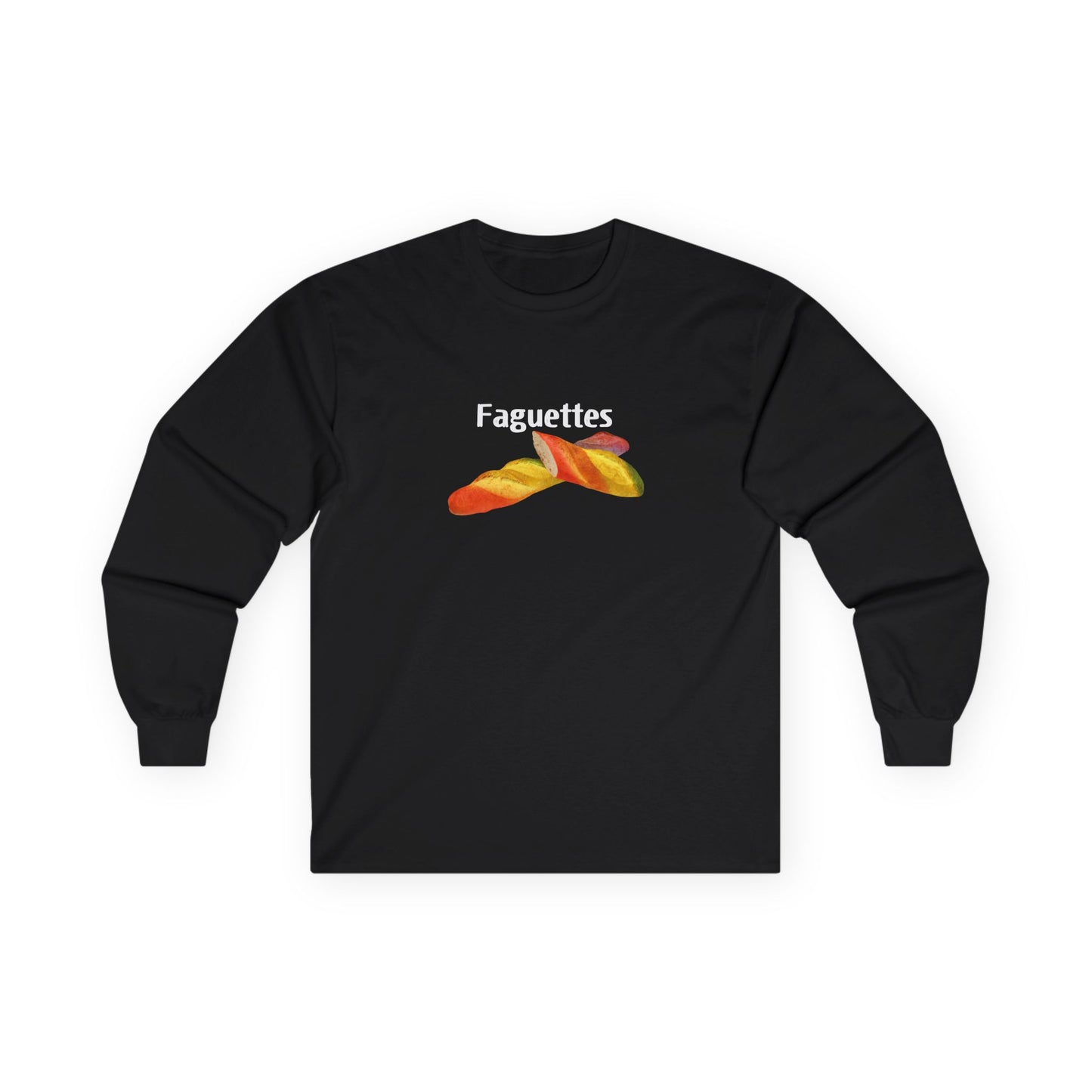 Long sleeve shirt featuring a rainbow-colored baguette parody design titled “Faguettes” with vibrant pride-inspired graphics.