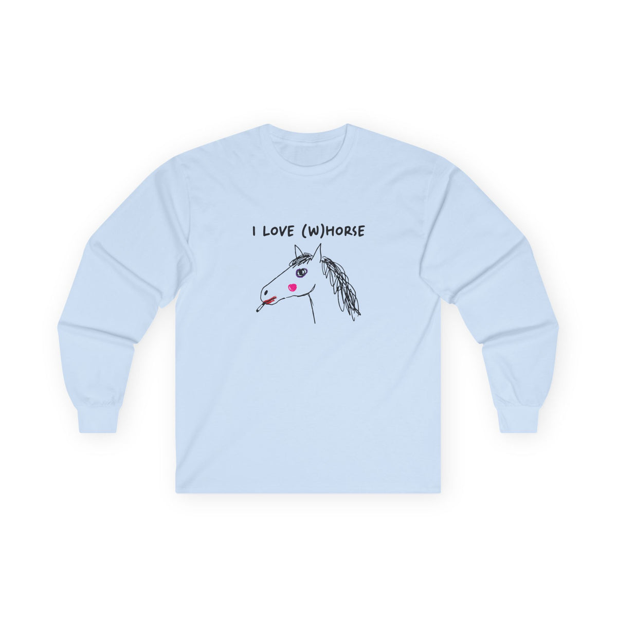 I Love (W)Horse hand-drawn smoking horse with purple makeup and red lipstick long sleeve