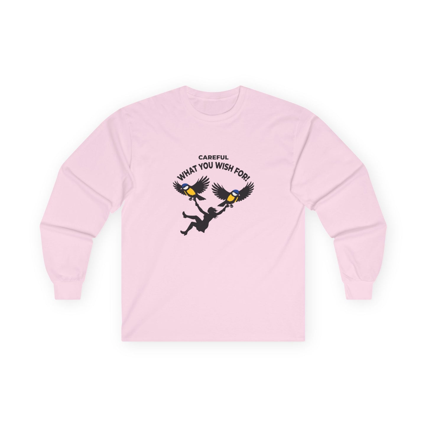 Funny big tits pun long sleeve shirt showing two giant birds carrying a woman with the caption “Careful What You Wish For