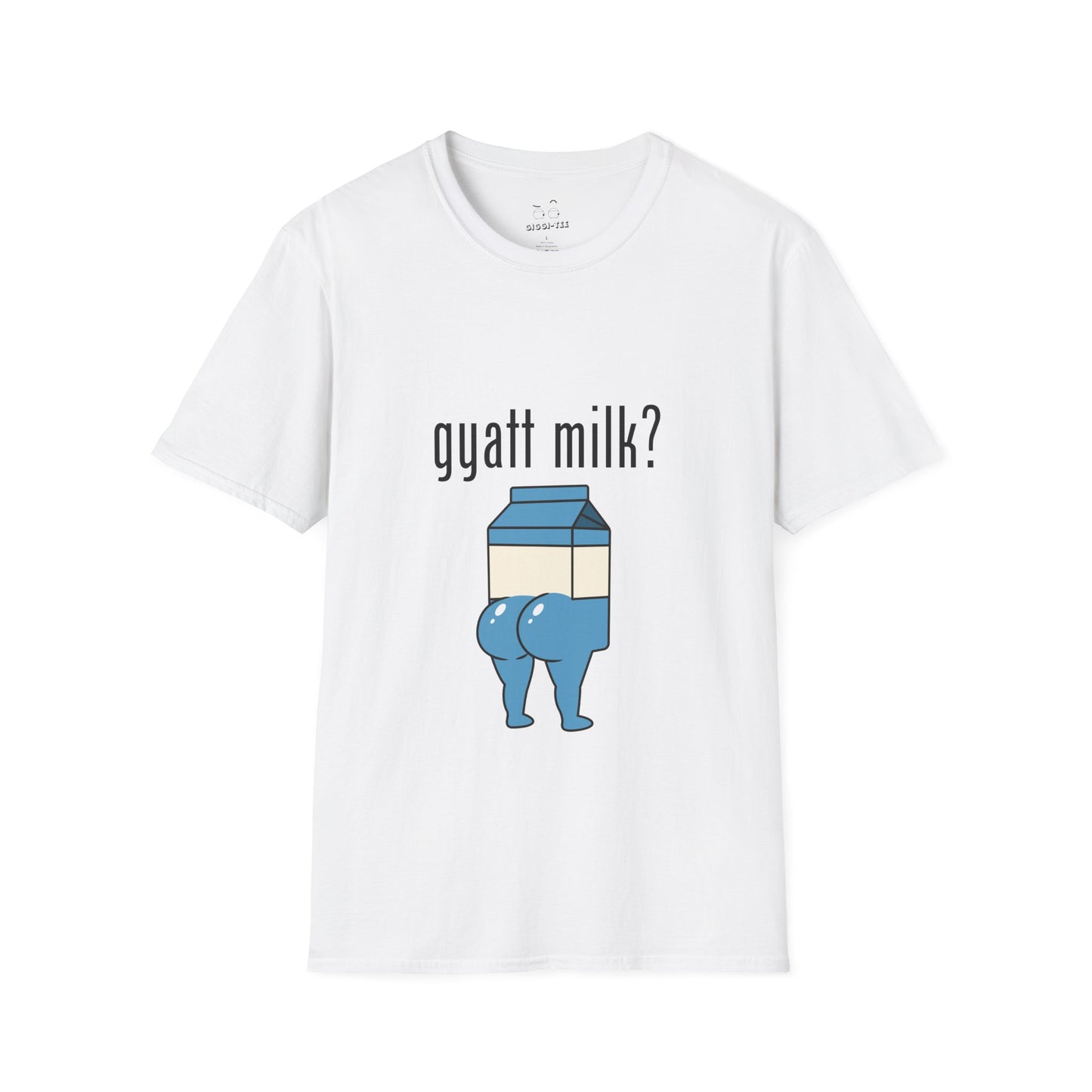 Gyatt Milk? T-Shirt