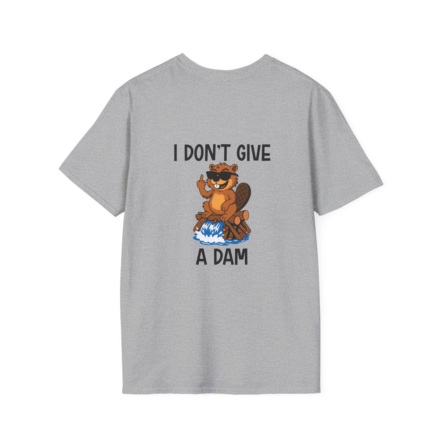 I Don't Give A Dam - T-Shirt (BACK PRINT)