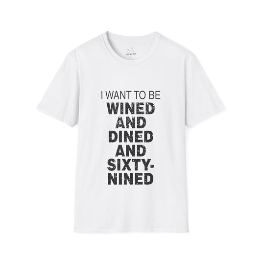 I Want to Be Wined and Dined and Sixty-Nined