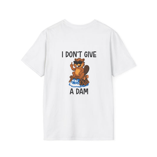 I Don't Give A Dam - T-Shirt (BACK PRINT)