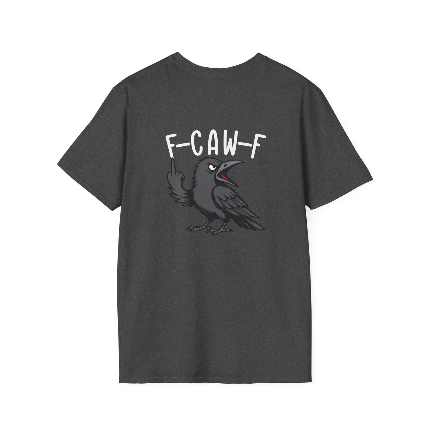 F-Caw-F - T-Shirt (BACK PRINT)
