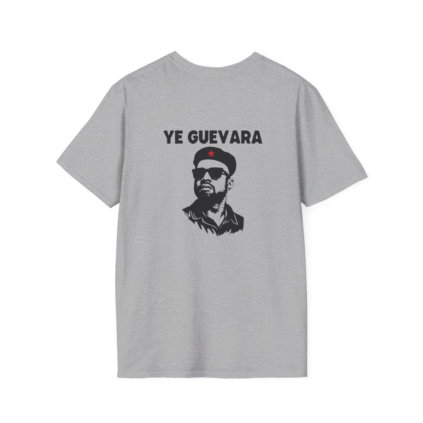 Ye Guevara - Parody Che Guevara T-Shirt (BACK PRINT)