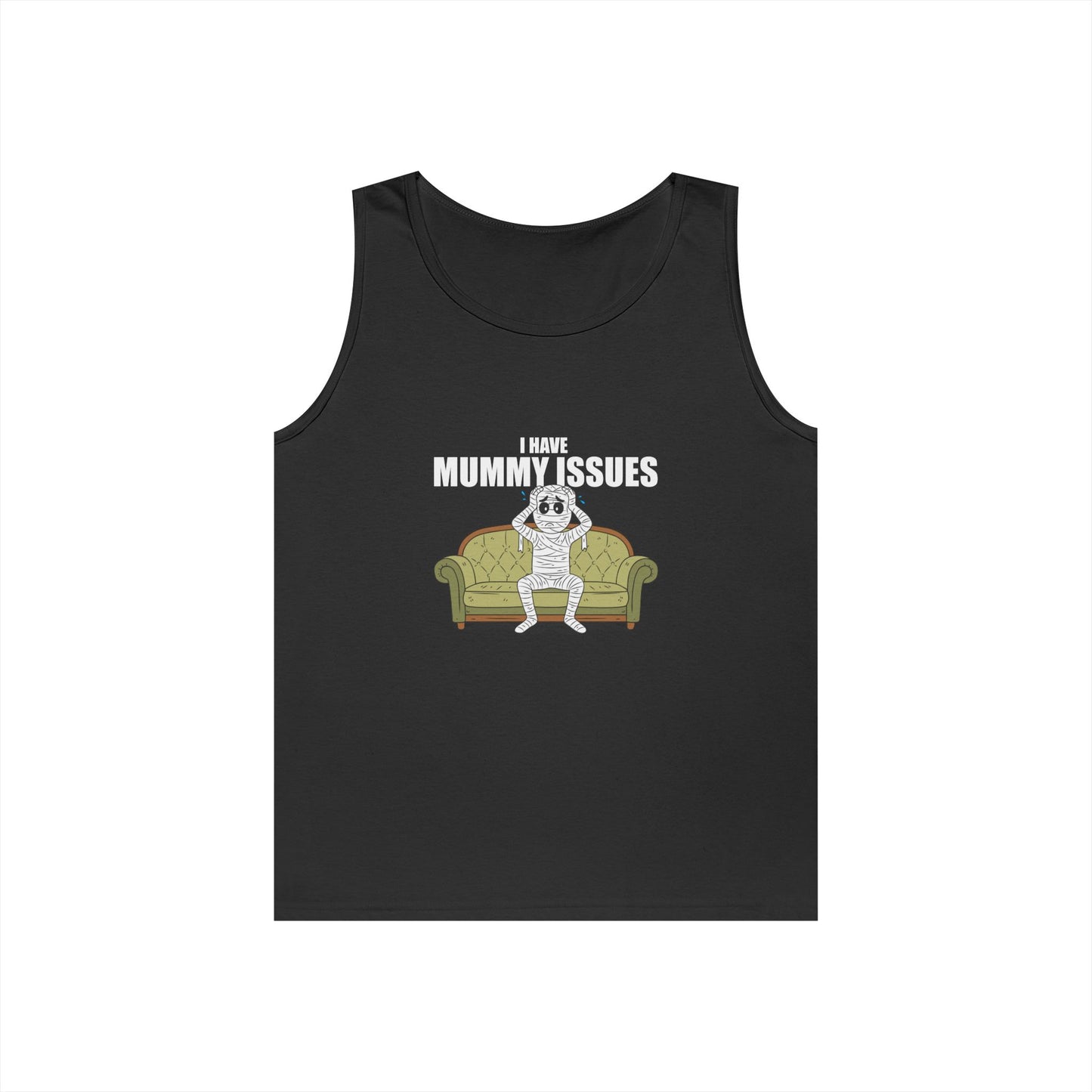 Tank top featuring a distressed mummy lying on a therapist's couch with its hands over its head and the caption "I Have Mummy Issues," a humorous play on the phrase "mommy issues."