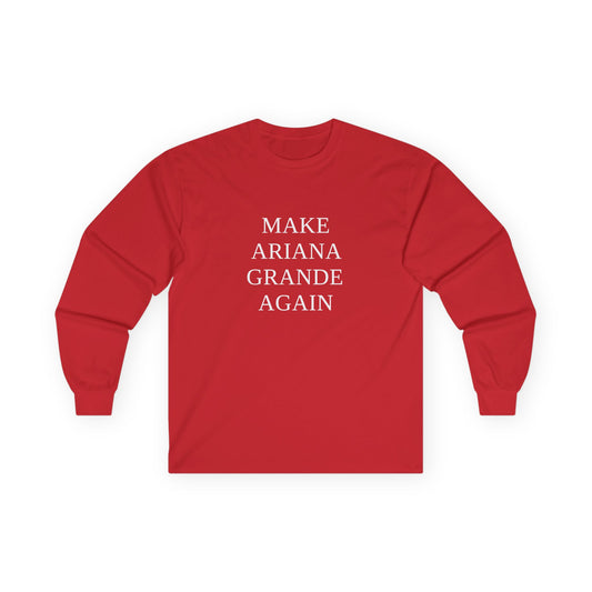 Make Ariana Grande Again funny parody shirt with stacked text design