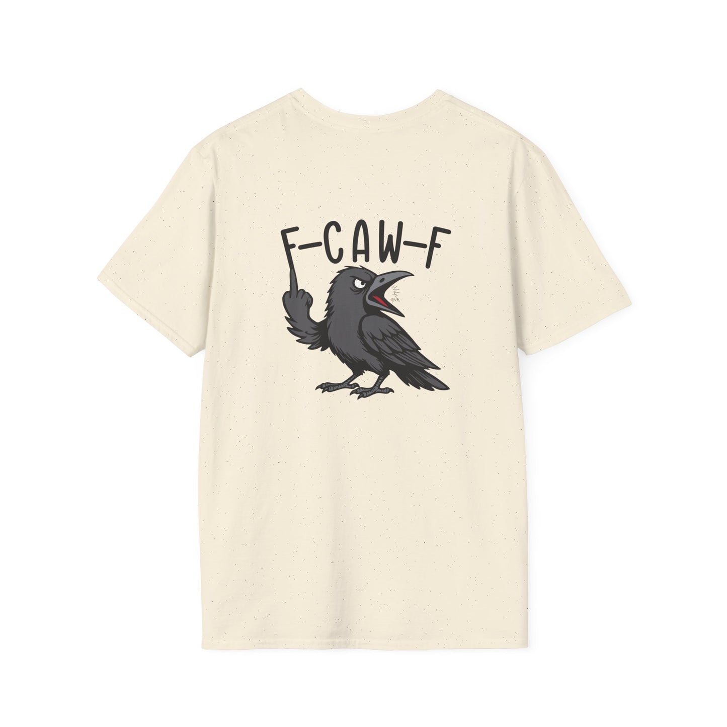 F-Caw-F - T-Shirt (BACK PRINT)