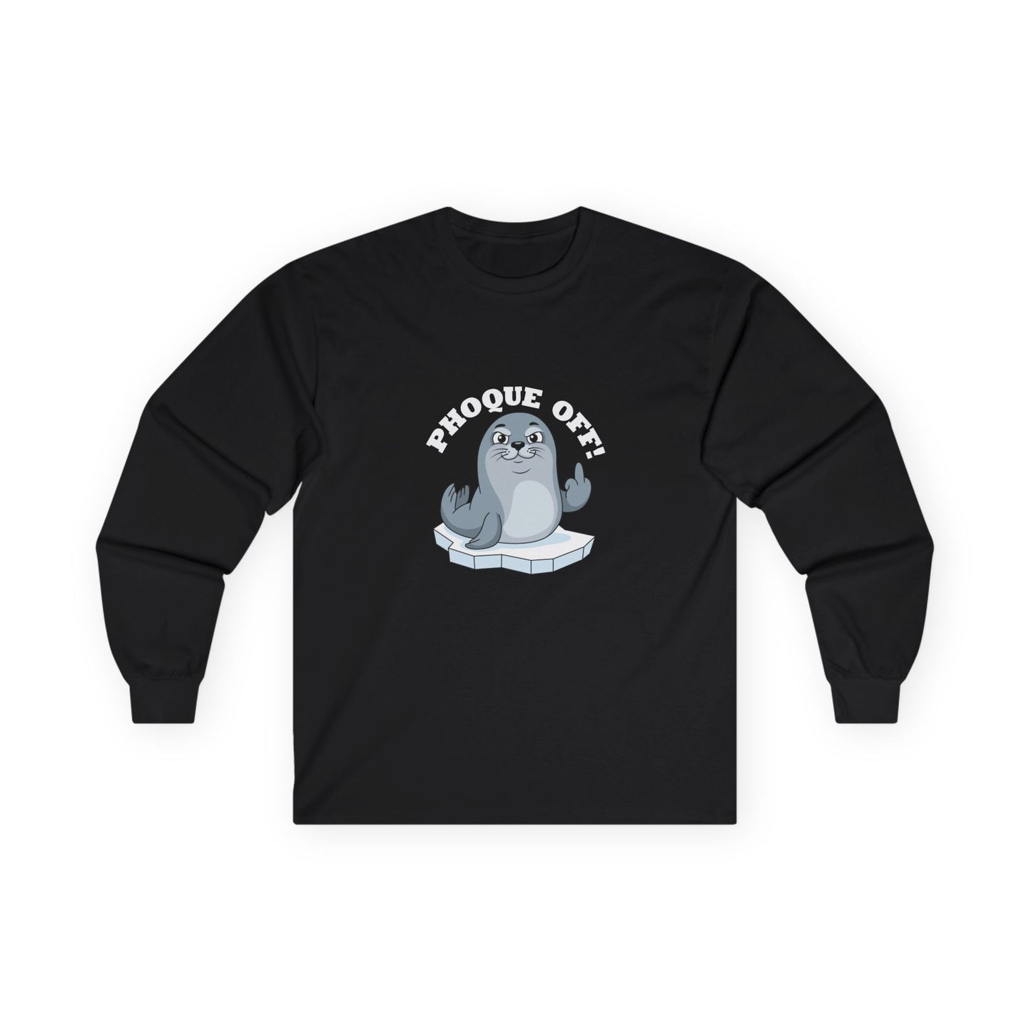 A seal giving the middle finger with "Phoque Off" text on a funny French pun long sleeve shirt design.