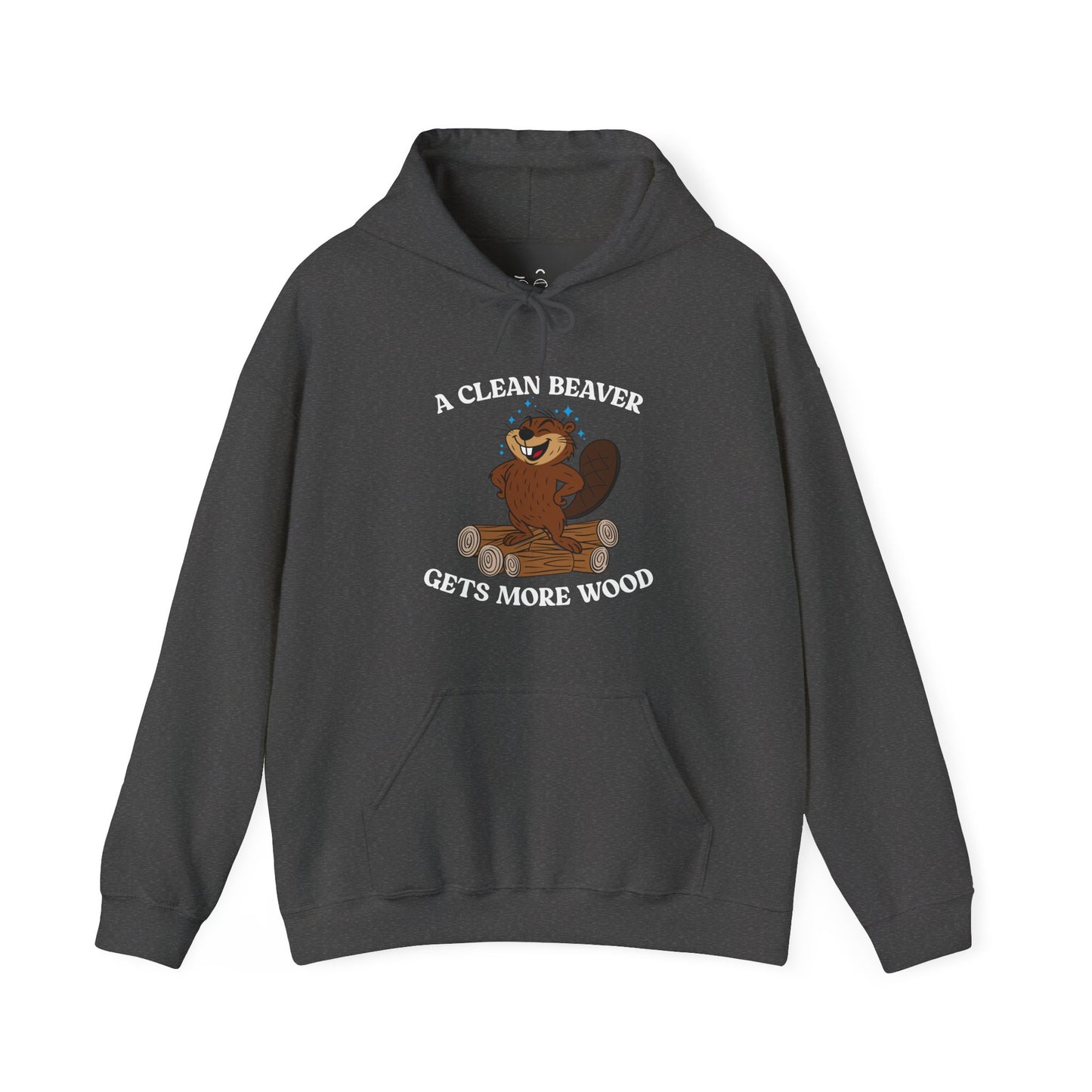 A Clean Beaver Gets More Wood hoodie featuring a cartoon beaver standing proudly on a large pile of wood