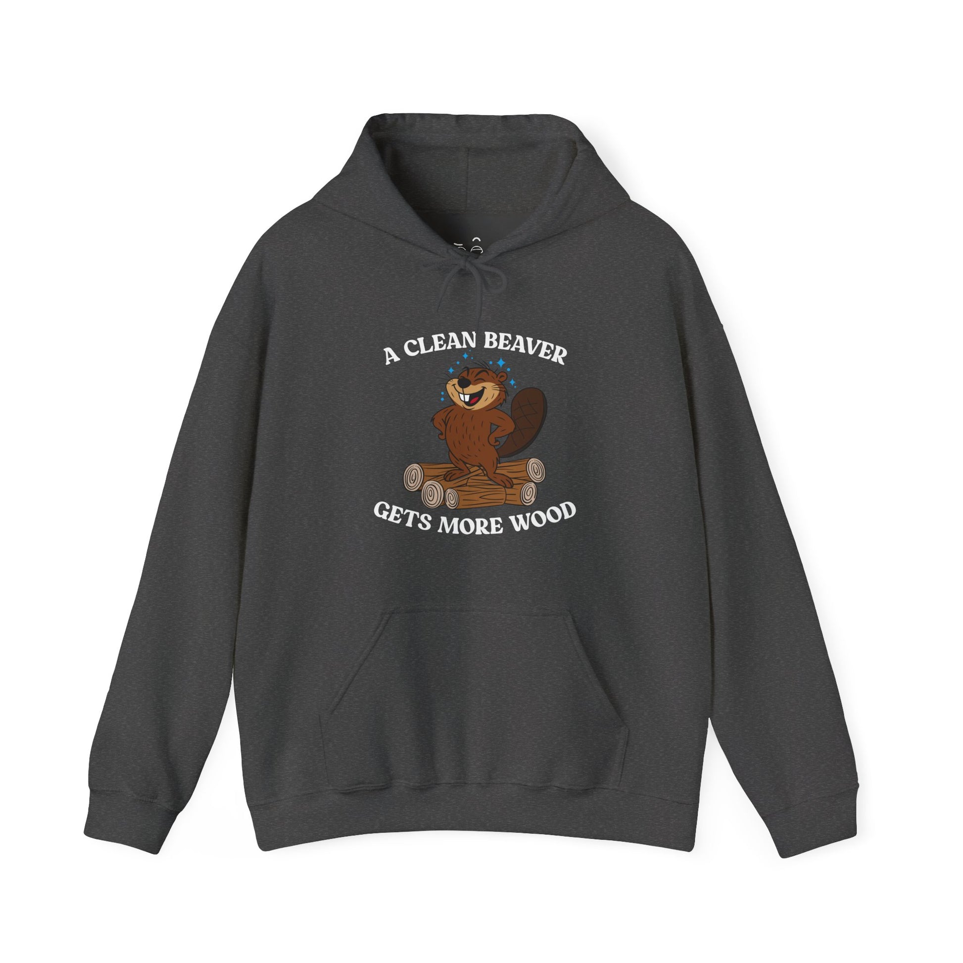 A Clean Beaver Gets More Wood hoodie featuring a cartoon beaver standing proudly on a large pile of wood