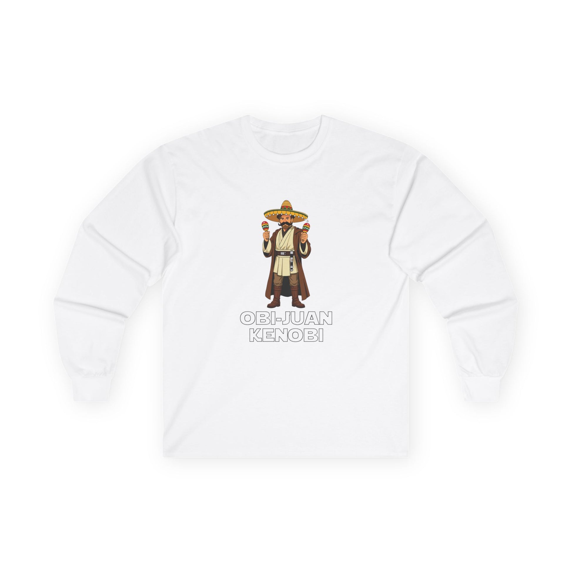 Obi Juan Kenobi: Star wars parody long sleeve shirt with a Jedi wearing a sombrero and Mexican mustache, holding two maracas. Funny sci-fi pun graphic.