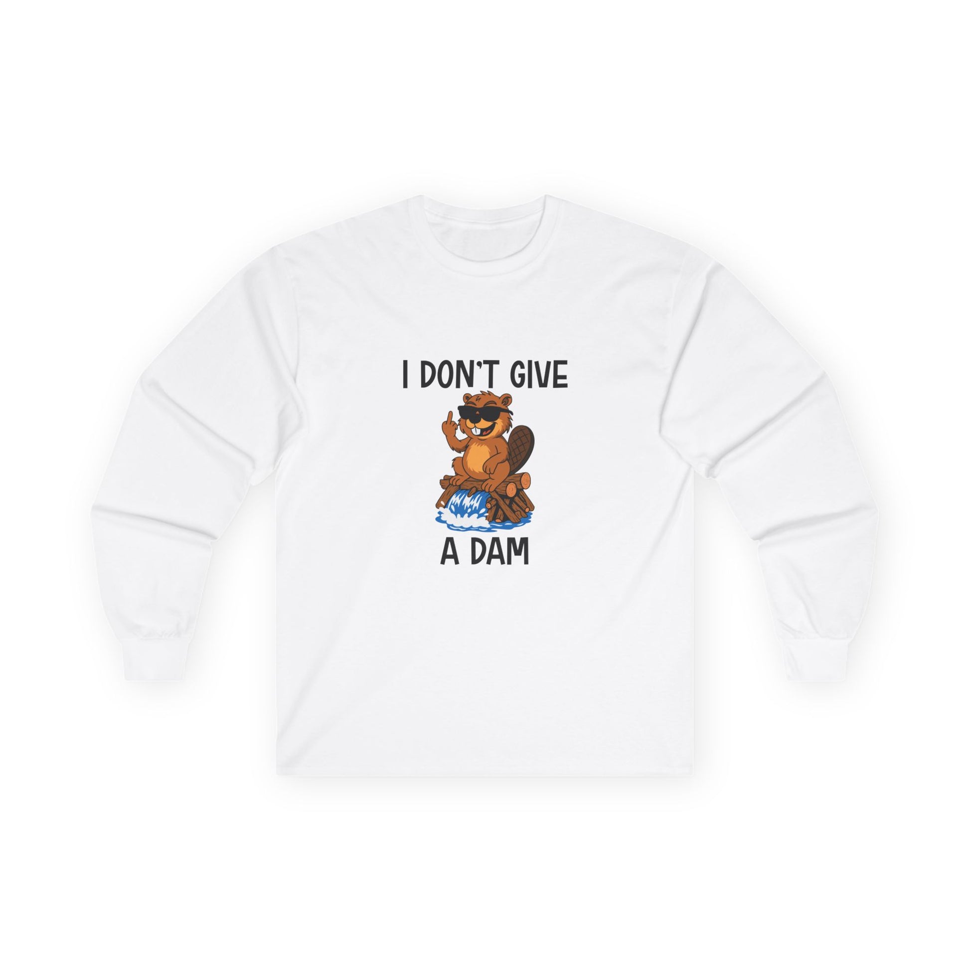 ‘I Don’t Give a Dam’ long sleeve shirt featuring a cartoon beaver sitting on a dam and giving the middle finger.