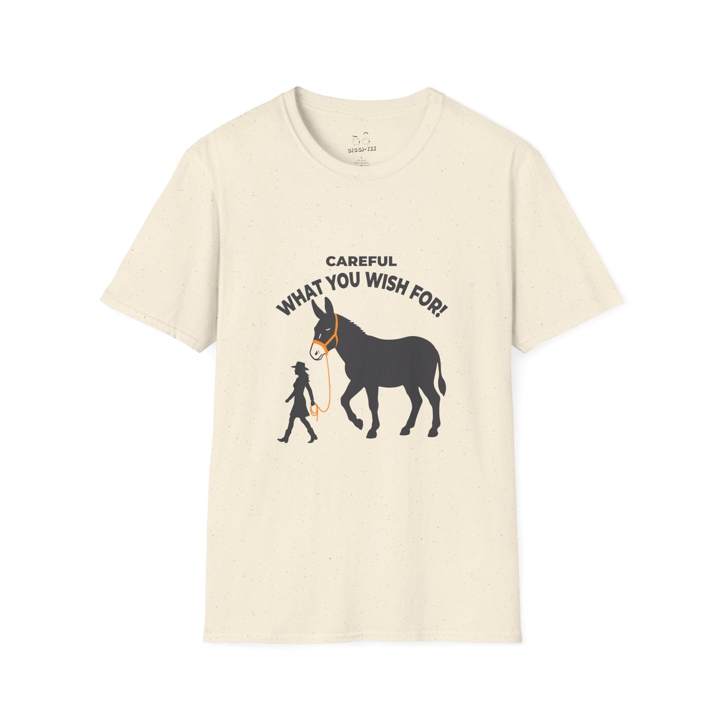 Funny shirt showing a woman walking an enormous donkey with the text Careful What You Wish For
