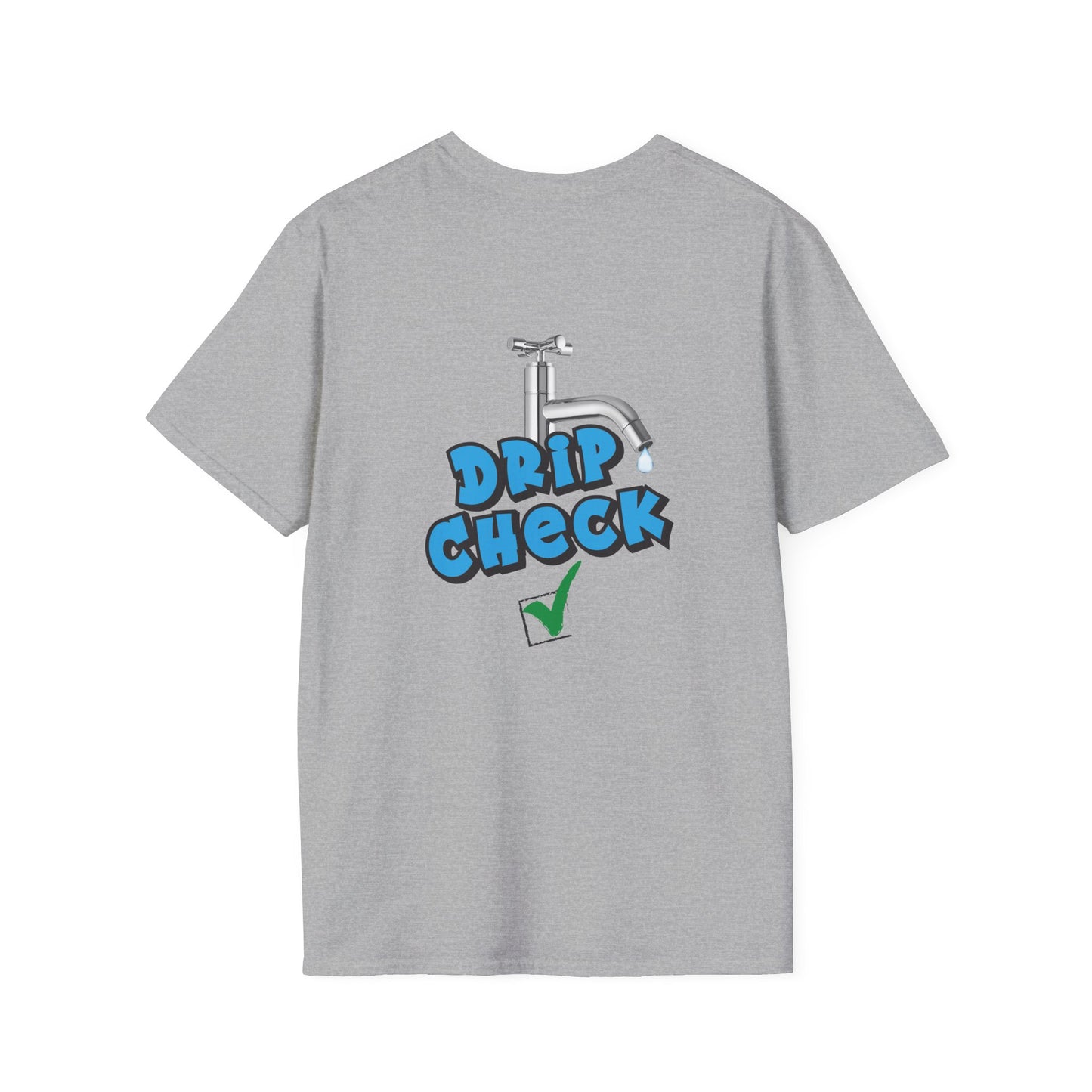 Water tap dripping like your outfit should, Gen Z rizz-core funny t-shirt with literal “drip check” visual
