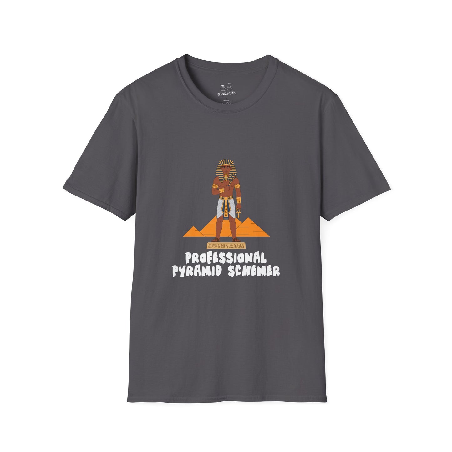 Shirt featuring an illustration of a pharaoh standing in front of pyramids with the text “Professional Pyramid Schemer” in a humorous wordplay design.