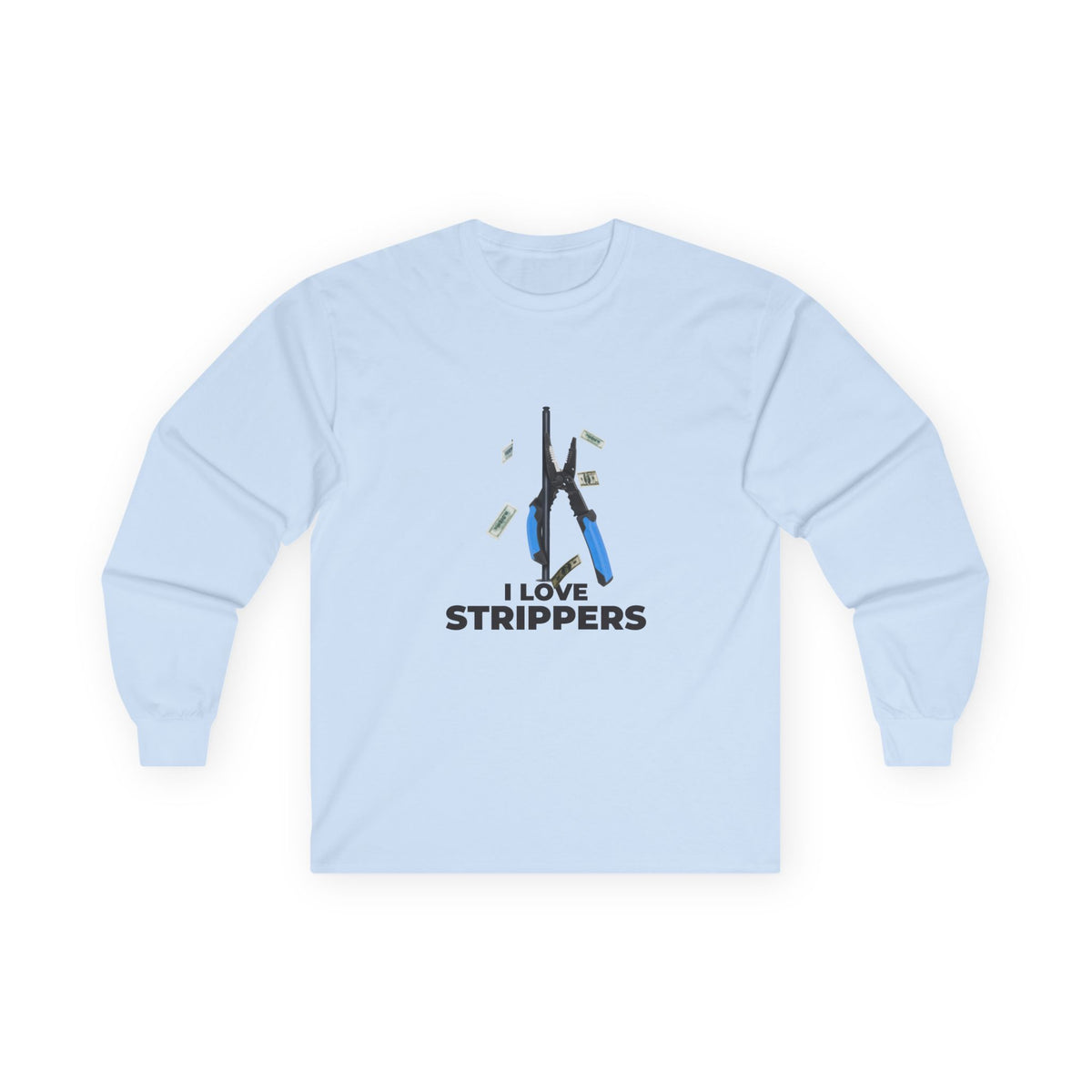 I Love Strippers long sleeve shirt featuring a dancing wire stripper on a pole with flying money, funny electrical tool pun.