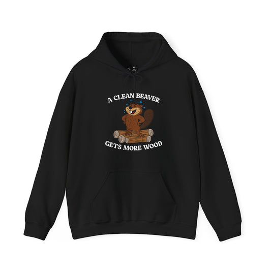 A Clean Beaver Gets More Wood hoodie featuring a cartoon beaver standing proudly on a large pile of wood