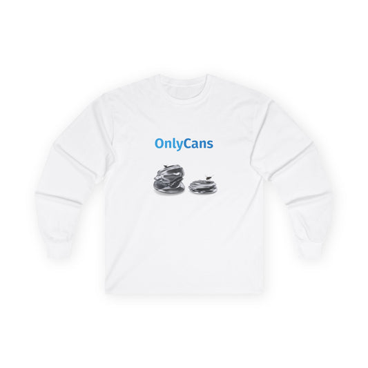 Only Cans (Real Edition) - Long Sleeve