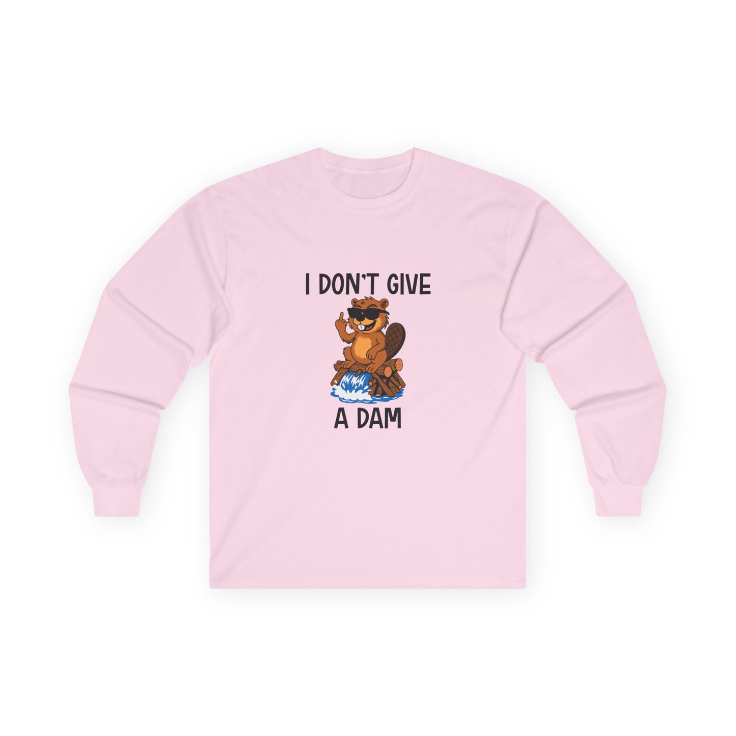 ‘I Don’t Give a Dam’ long sleeve shirt featuring a cartoon beaver sitting on a dam and giving the middle finger.
