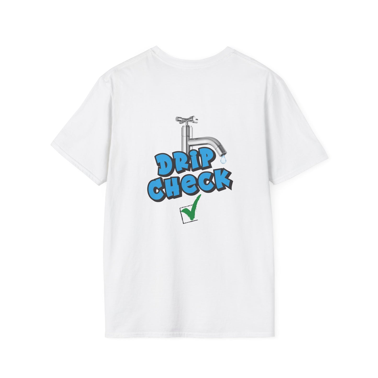 Water tap dripping like your outfit should, Gen Z rizz-core funny t-shirt with literal “drip check” visual