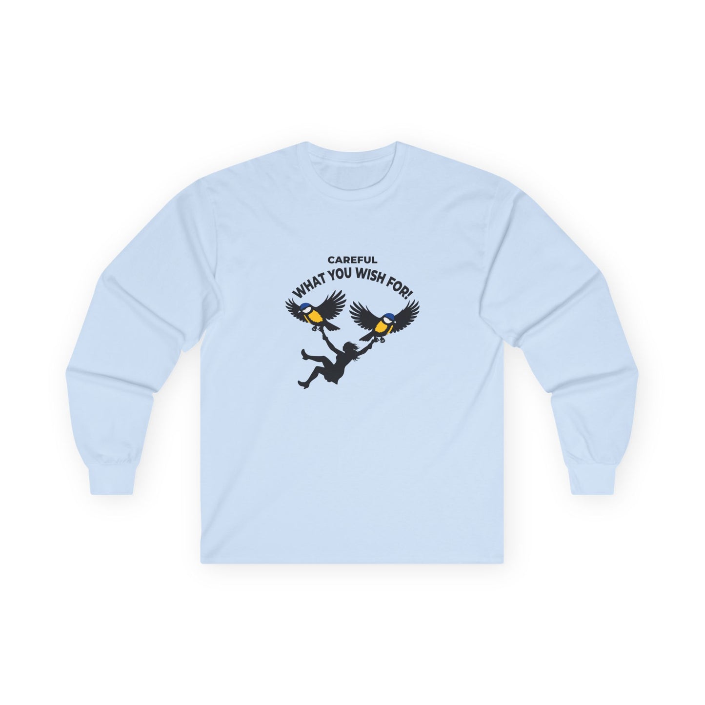 Funny big tits pun long sleeve shirt showing two giant birds carrying a woman with the caption “Careful What You Wish For