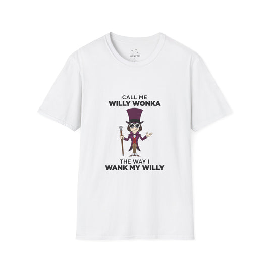 Call Me Willy Wonka The Way I Wank My Willy - Parody T-Shirt