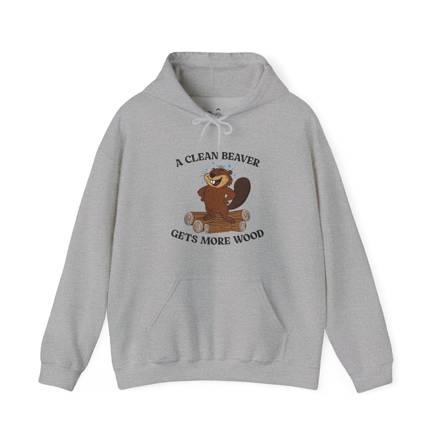 A Clean Beaver Gets More Wood hoodie featuring a cartoon beaver standing proudly on a large pile of wood
