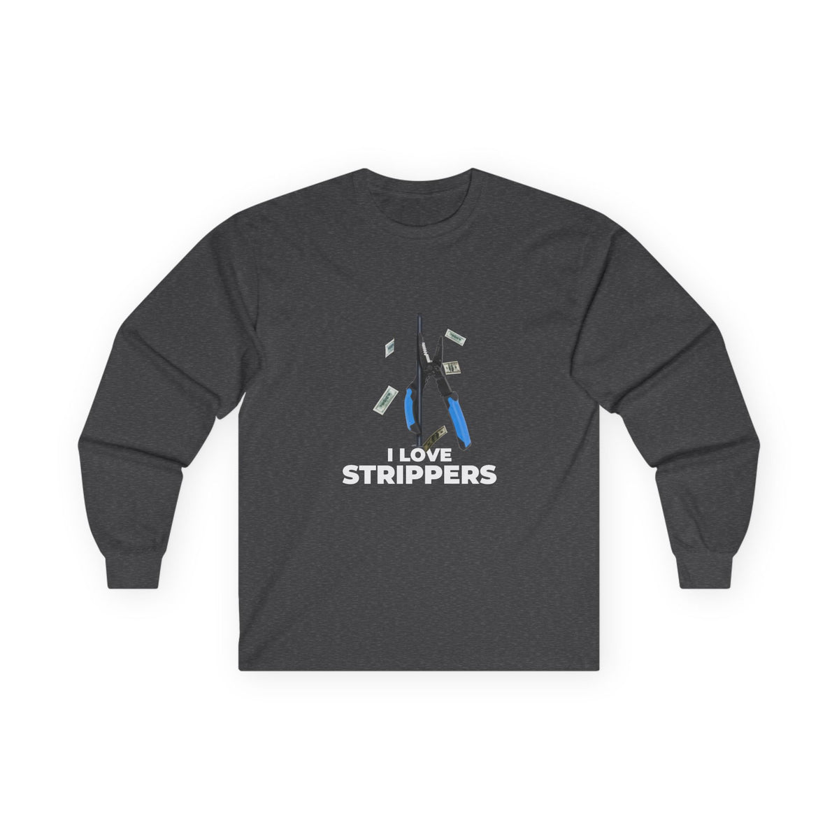I Love Strippers long sleeve shirt featuring a dancing wire stripper on a pole with flying money, funny electrical tool pun.