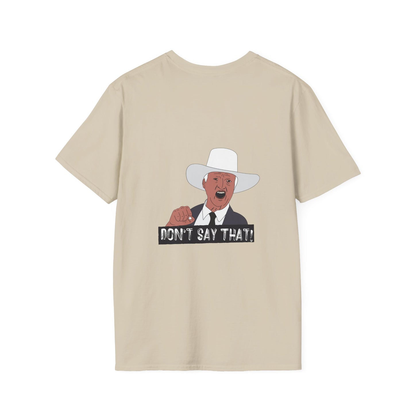 Back print graphic t-shirt featuring the viral “Don’t Say That!” meme with bold lettering, inspired by Australian politician Bob Katter’s outburst.